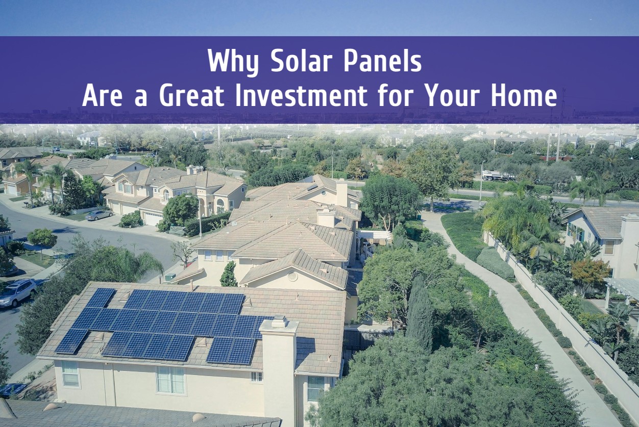 Why Solar Panels Are a Great Investment for Your Columbus, OH, Home